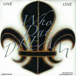 Who Dat Dream by O.N.E album reviews, ratings, credits