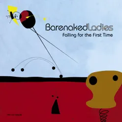 Falling for the First Time - Single - Barenaked Ladies
