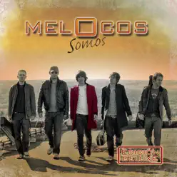 Somos (Edición Deluxe) - Melocos