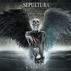 Kairos (Bonus Track Version) - Sepultura