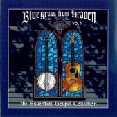 Bluegrass From Heaven: Ess. Bluegrass Col. V1