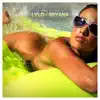 Lylo / Miyana - Single album lyrics, reviews, download