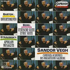 Bartok: Divernmento - Berg: 3 Pieces from the Lyric Suite - Stravinsky: Apollon Musagete by Camerata Salzburg & Sandor Vegh album reviews, ratings, credits