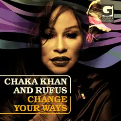 Change Your Ways - Chaka Khan