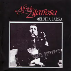 Melodia Larga - Alfredo Zitarrosa