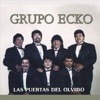 Grupo Ecko - Yo Se Que No Es Feliz