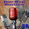 Doo-Wop Rarities 3