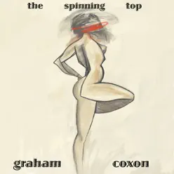 The Spinning Top - Graham Coxon