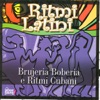 Ritmo Latino – Brujeria Boberia e Ritmi Cubani