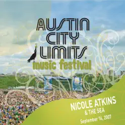 Live At Austin City Limits Music Festival 2007: Nicole Atkins - Nicole Atkins