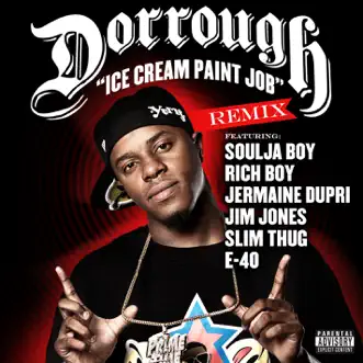 Ice Cream Paint Job (Remix) [feat. Soulja Boy, Jermaine Dupri, Jim Jones, Slim Thug, E-40, Rich Boy] by Dorrough song reviws