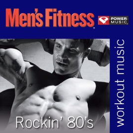 Men S Fitness Rockin 80 S 45 Min Non Stop Workout 128 130 Bpm Perfect For Strength Training Moderate Paced Walking Elliptical Cardio Machines