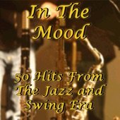 In the Mood - 50 Hits from the Jazz and Swing Era artwork