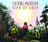 Star of Love (Acoustic Bonus Track Version) - Crystal Fighters