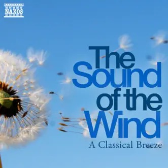 The Sound of the Wind: A Classical Breeze by Budapest Strings, Oliver von Dohnányi, Capella Istropolitana, Helmut Müller-Brühl, Barry Wordsworth & Béla Bánfalvi album reviews, ratings, credits