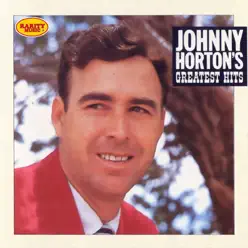 Johnny Horton's Greatest Hits - Rarity Music Pop, Vol. 302 - Johnny Horton