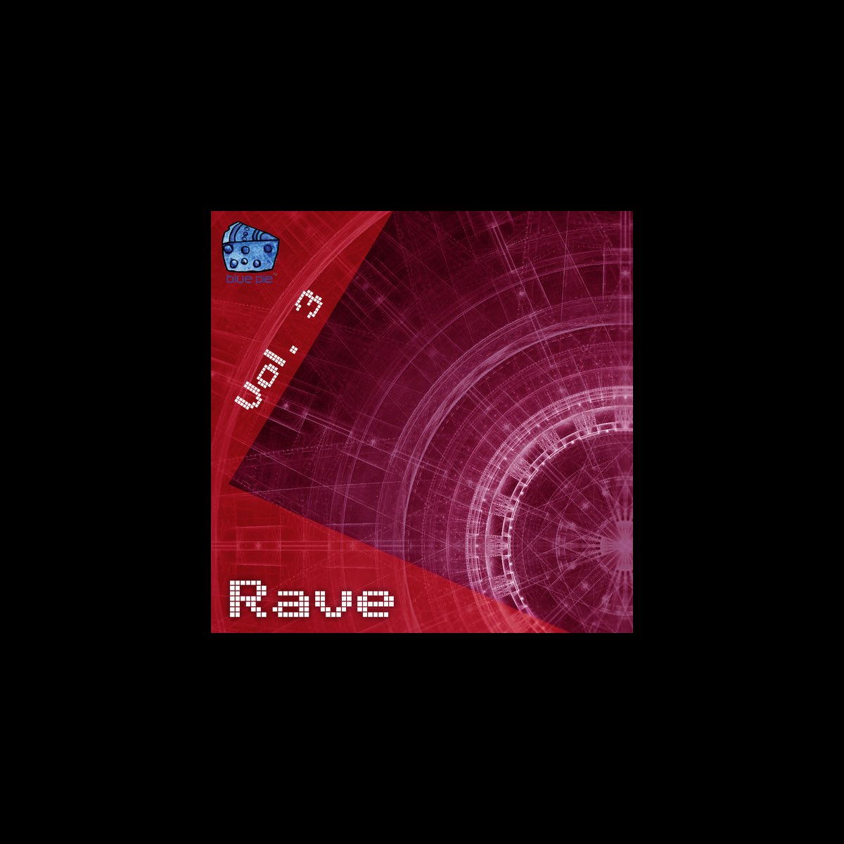‎Rave Volume 3 by Various Artists on Apple Music