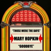 Mary Hopkin - Goodbye