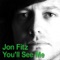 Youll See Me (Mischa Daniels SwayLectro Remix) - Jon Fitz lyrics