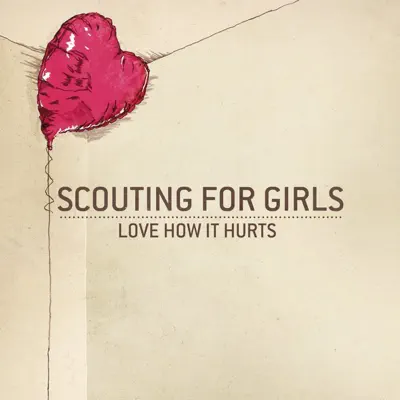 Love How It Hurts - Single - Scouting For Girls