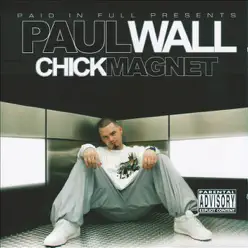 Chick Magnet - Mobile - Paul Wall