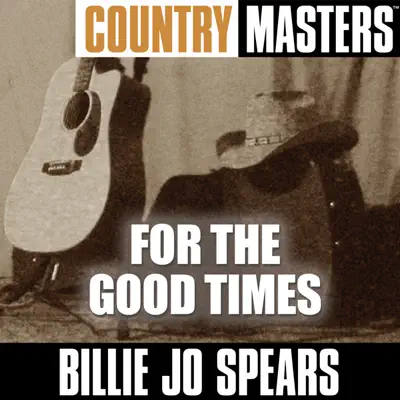 Country Masters: For the Good Times - Billie Jo Spears