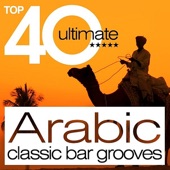 Top 40 Arabic Classic Bar Grooves artwork