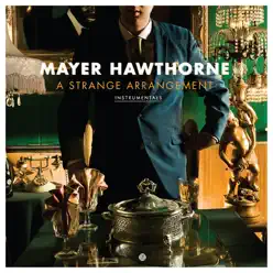 A Strange Arrangement Instrumentals - Mayer Hawthorne