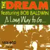 Stream & download A Long Way to Go... (feat. Bob Baldwin)