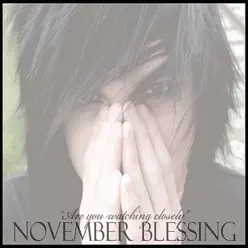 Are You Watching Closely - November Blessing