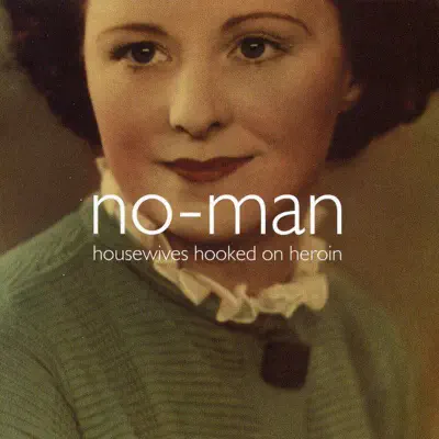 Housewives Hooked On Heroin - EP - No-Man