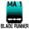 Blade Runner - DJ MA1 lyrics