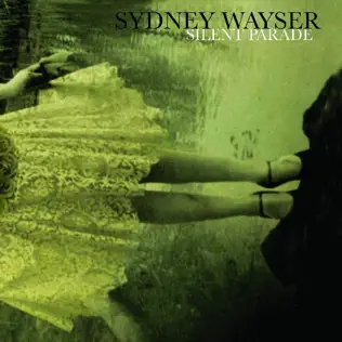 last ned album Sydney Wayser - Silent Parade