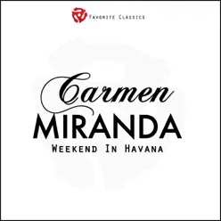Weekend In Havana - Carmen Miranda