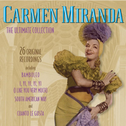 The Ultimate Collection: Carmen Miranda - Carmen Miranda