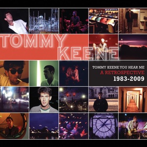 Tommy Keene You Hear Me: A Retrospective 1983-2009