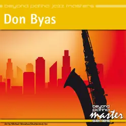 Beyond Patina Jazz Masters: Don Byas - Don Byas Beyond Patina Jazz Masters: Don Byas - Don Byas