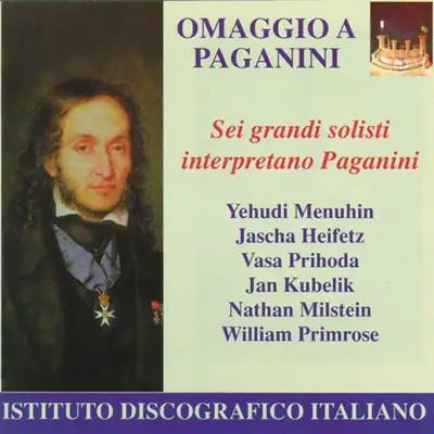 Paganini, N.: Violin Music (Heifetz, Kubelik, Menuhin, Milstein, Prihoda, Primrose) (1918-1938) - Nathan Milstein