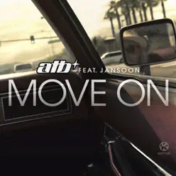 Move On (feat. JanSoon) [Remixes] - ATB
