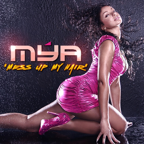 Mess Up My Hair - Single - Mýa