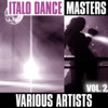 Italo Dance Masters, Vol. 2