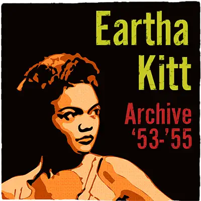Archive '53-'55 - Eartha Kitt