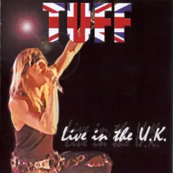 Live In the U.K. - Tuff