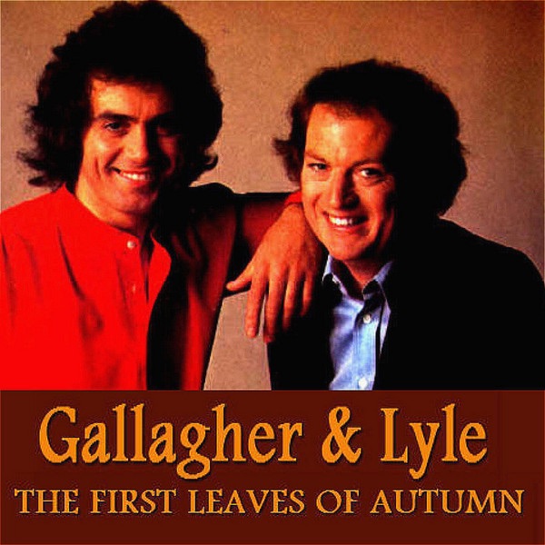 First Leaves of Autumn - Gallagher & Lyle