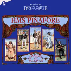 Gilbert and Sullivan: HMS Pinafore (Complete Recording of The New D'Oyly Carte Opera Production) by New D'Oyly Carte Opera album reviews, ratings, credits