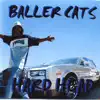 Ballercats album lyrics, reviews, download
