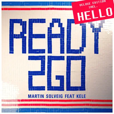 Ready 2 Go (Deluxe Edition) - Single - Martin Solveig