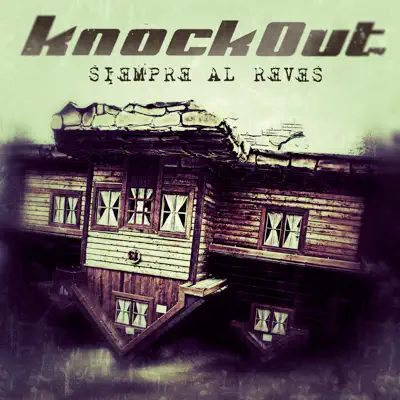 Siempre al Revés - Knockout Siempre al Revés - Knockout
