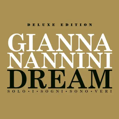 Dream - Solo i sogni sono veri (Deluxe Edition) - Gianna Nannini