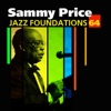 Jazz Foundations, Vol. 64: Sammy Price
